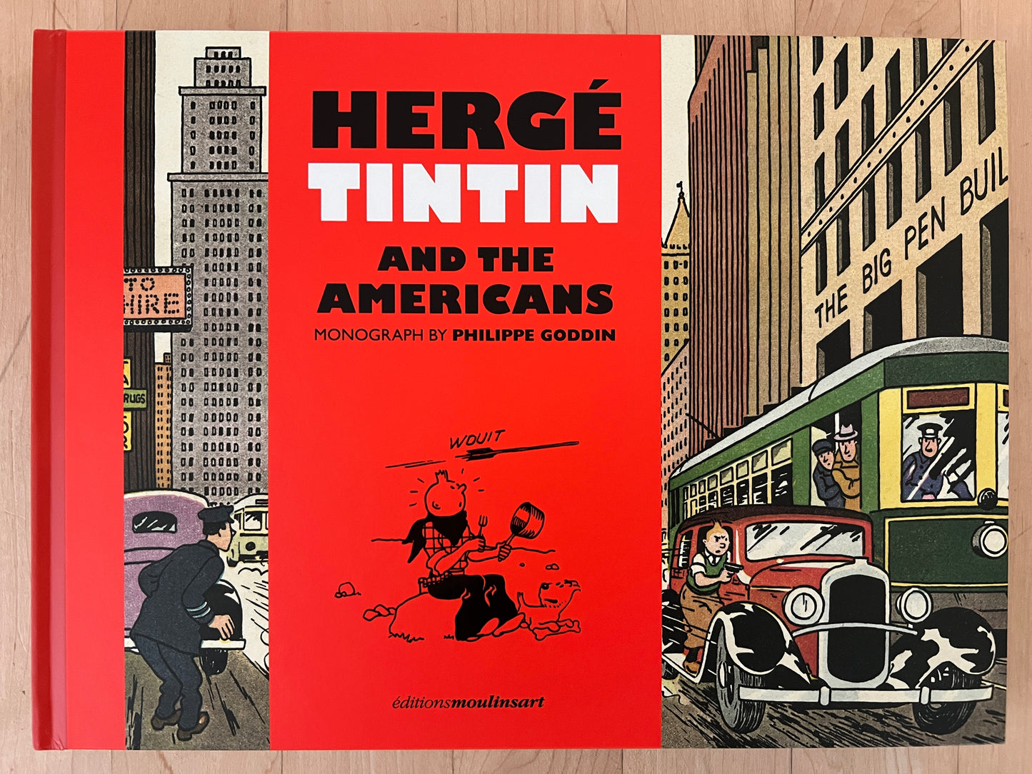 Hergé Tintin and the Americans. Monograph by Philippe Goddin